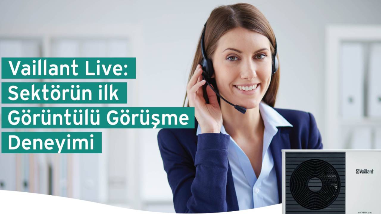 “Vaillant Live ile ısı pompasında yine bir ilk”