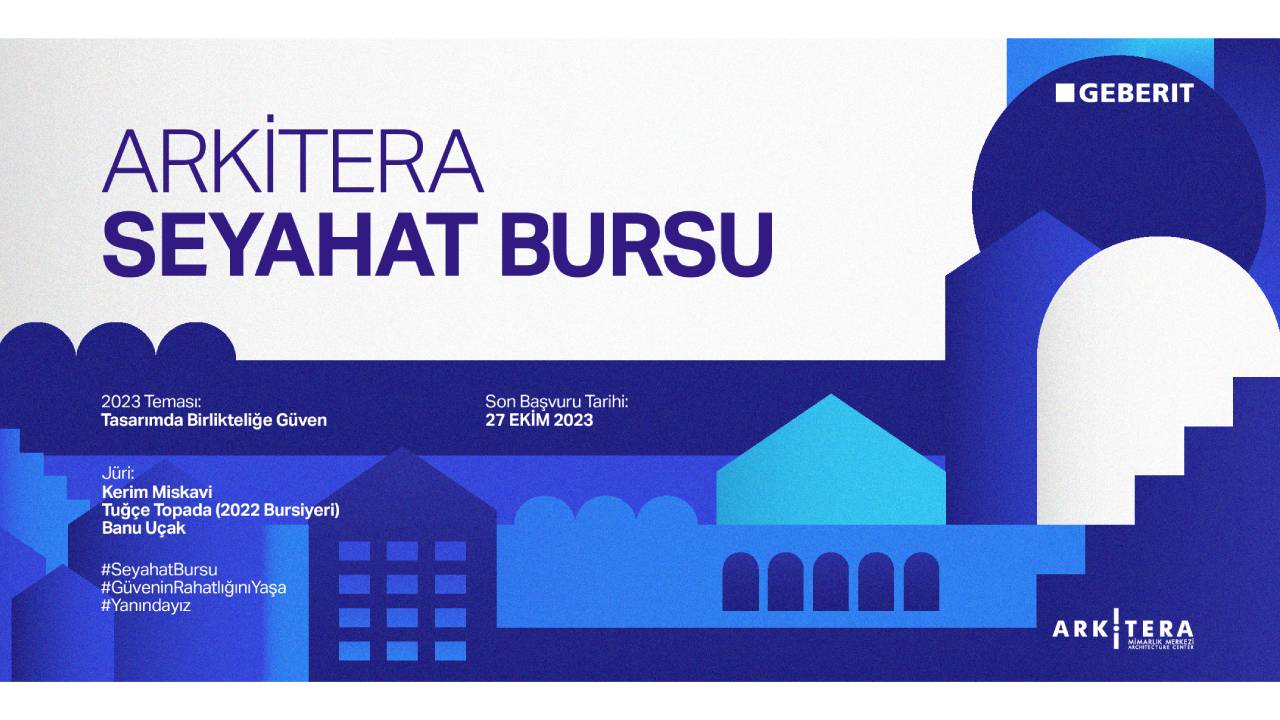 Arkitera Seyahat Bursu’nun başvuruları “Tasarımda Birlikteliğe Güven” temasıyla başladı