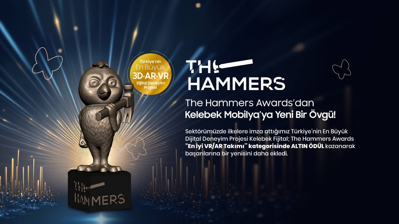 Kelebek Mobilya, The Hammers Awards’tan yeni bir ödülle dönüyor