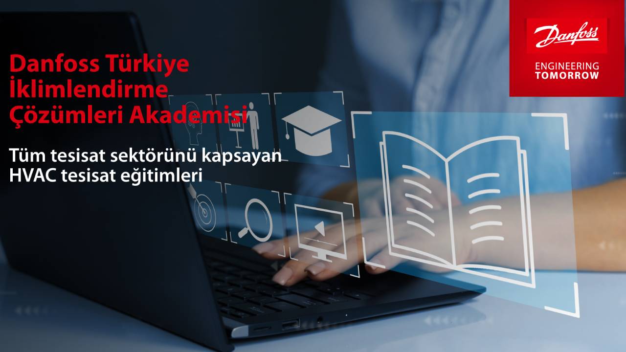 Danfoss Türkiye İklimlendirme Çözümleri Akademisi, HVAC sektörünü eğitimleriyle destekliyor