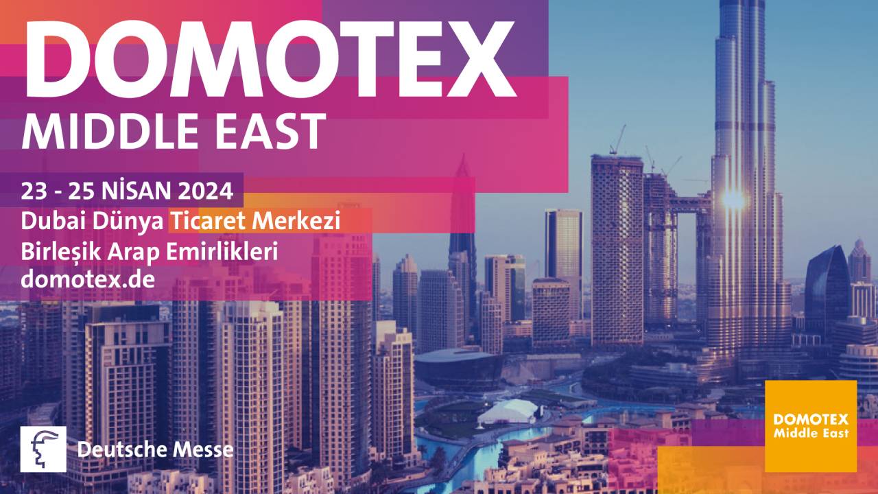 Küresel markalar DOMOTEX Middle East’te boy gösterecek